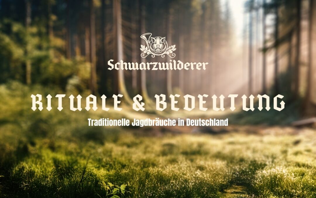 Traditionelle Jagdbräuche in Deutschland – Rituale & Bedeutung